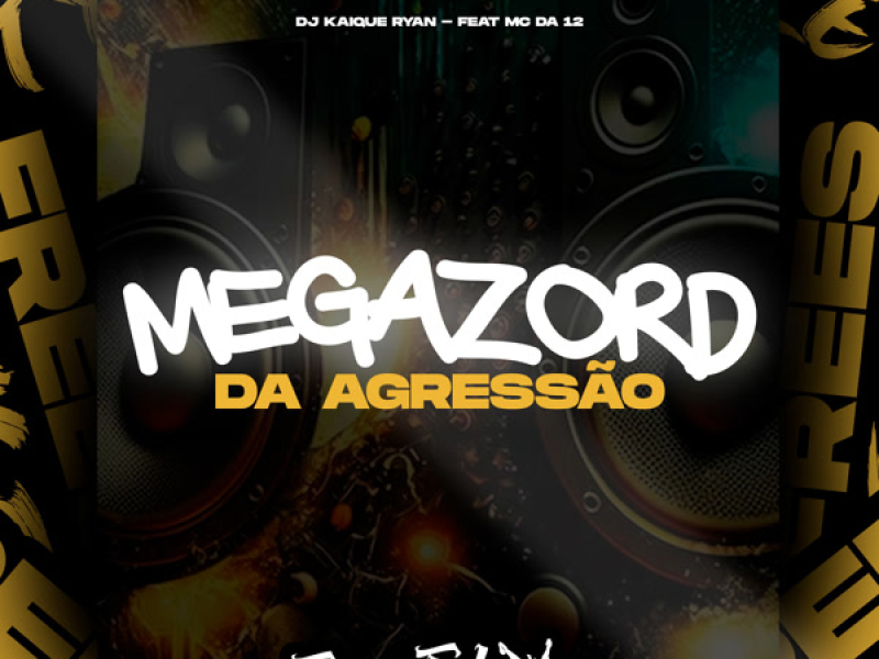 Megazord Da Agressão (Single)