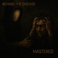 Behind The Disease (Single)