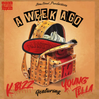 A Week Ago (feat. Young Tella) (Single)