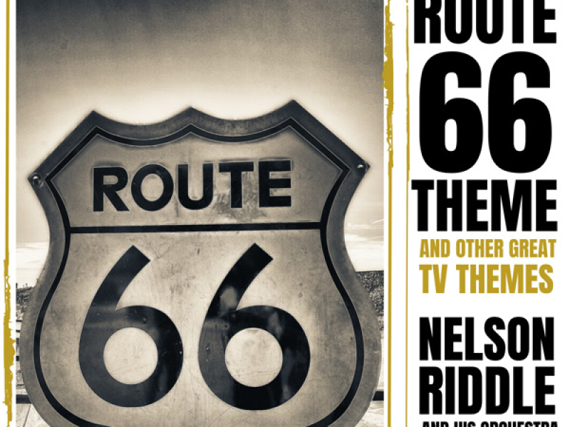 Route 66 Theme and Other Great T.V. Themes