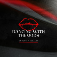 Dancing With The Gods (Single)