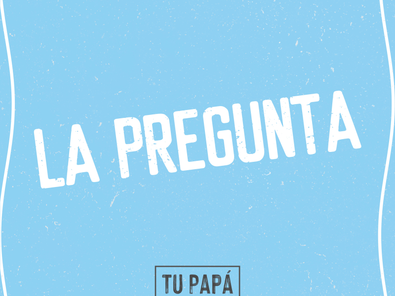 La Pregunta (Single)