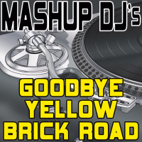 Goodbye Yellow Brick Road (Remix Tools For Mash-Ups)