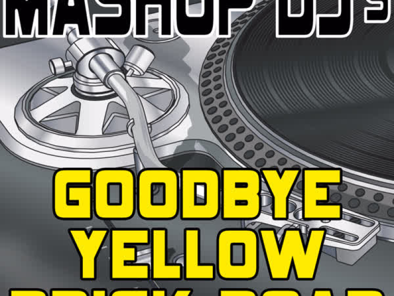 Goodbye Yellow Brick Road (Remix Tools For Mash-Ups)