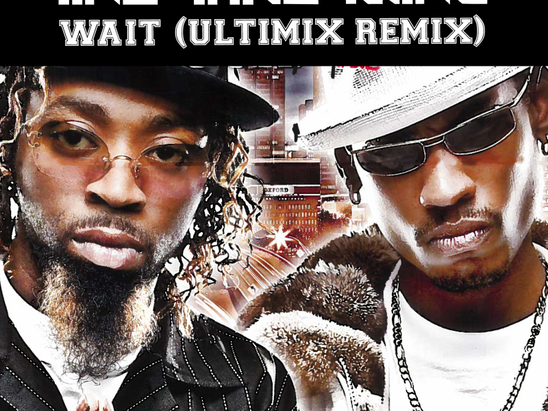 Wait (Ultimix Remix) (Single)