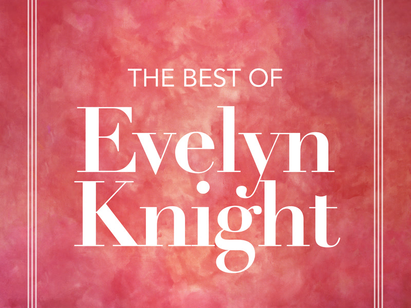 The Best Of Evelyn Knight