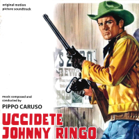 Uccidete Johnny Ringo (Original Motion Picture Soundtrack)