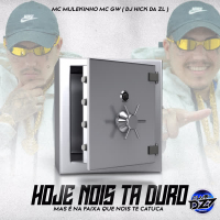 HOJE NOIS TA DURO MAS É NA FAIXA QUE NOIS TE CATUCA (Single)