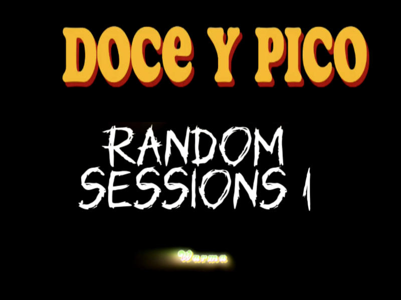 Doce y Pico (Random Sessions 1) (Single)