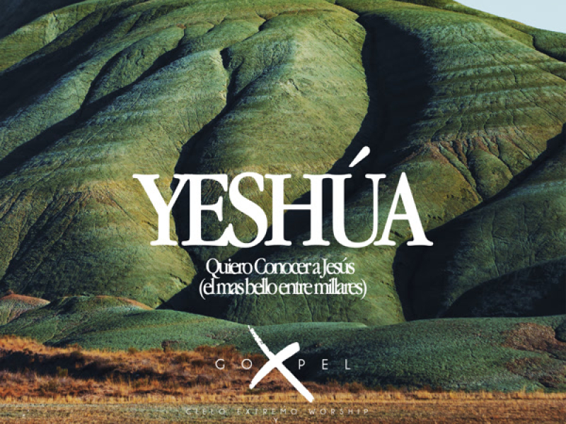 Yeshúa, Quiero Conocer a Jesús (el mas bello entre millares) (Single)