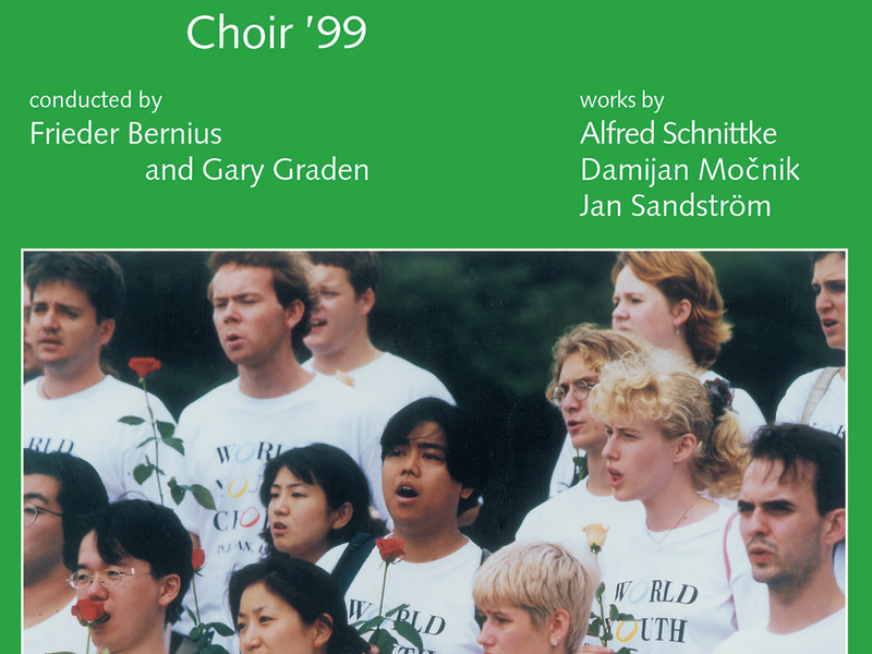 World Youth Choir' 99. Werke von Schnittke, Mocnik und Sandström