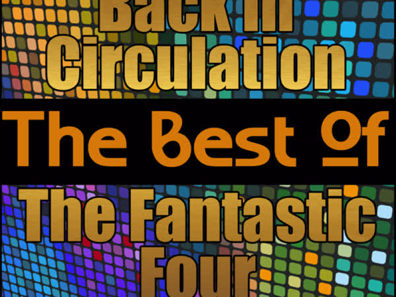 Back in Circulation - The Best of the Fantastic Four