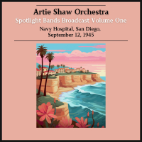 Spotlight Bands Broadcast Volume One (Live San Diego 1945) (EP)
