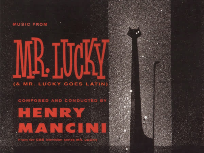 Mr. Lucky + Mr. Lucky Goes Latin