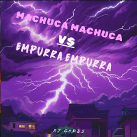 Machuca machuca Vs Empurra empurra (Single)