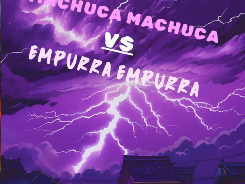 Machuca machuca Vs Empurra empurra (Single)