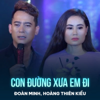 Con Đường Xưa Em Đi (Single)