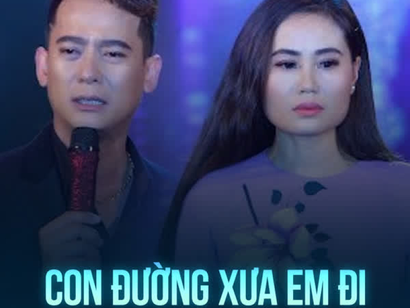 Con Đường Xưa Em Đi (Single)