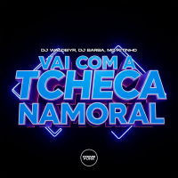 Vai Com A Tcheca Namoral (Single)