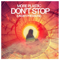 Don't Stop (Under Pressure) (Single)