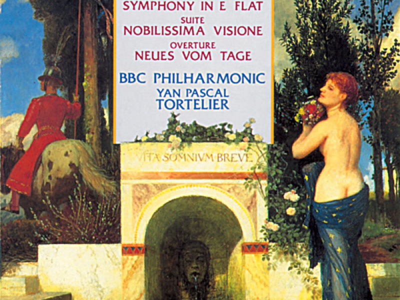 Hindemith: Symphony in E-Flat, Nobilissima Visione & Neues vom Tage Overture