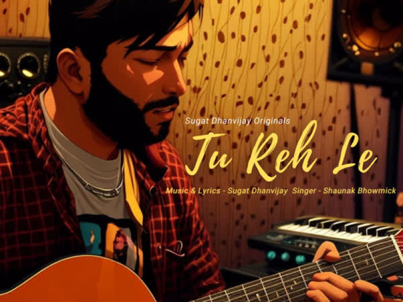 Tu Reh Le (Single)