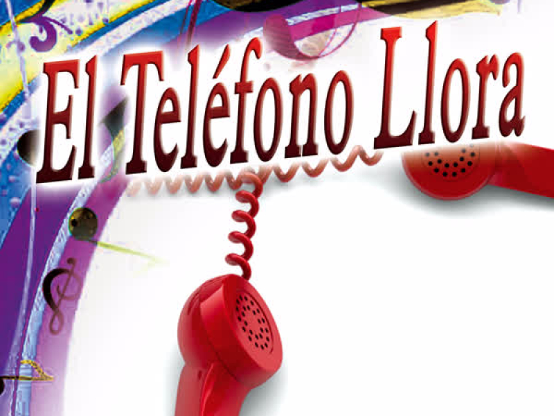 El Teléfono Llora - Single