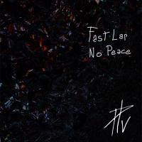 Fast Lap No Peace (Single)