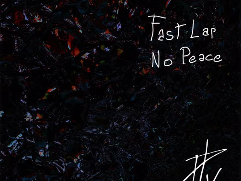 Fast Lap No Peace (Single)