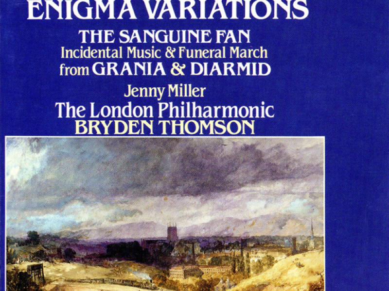 Elgar: Enigma Variations, The Sanguine Fan & Grandia and Dairmid
