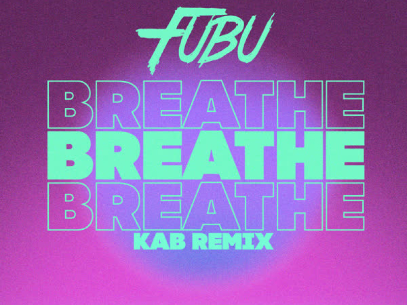 Breathe (kab Remix) (Single)