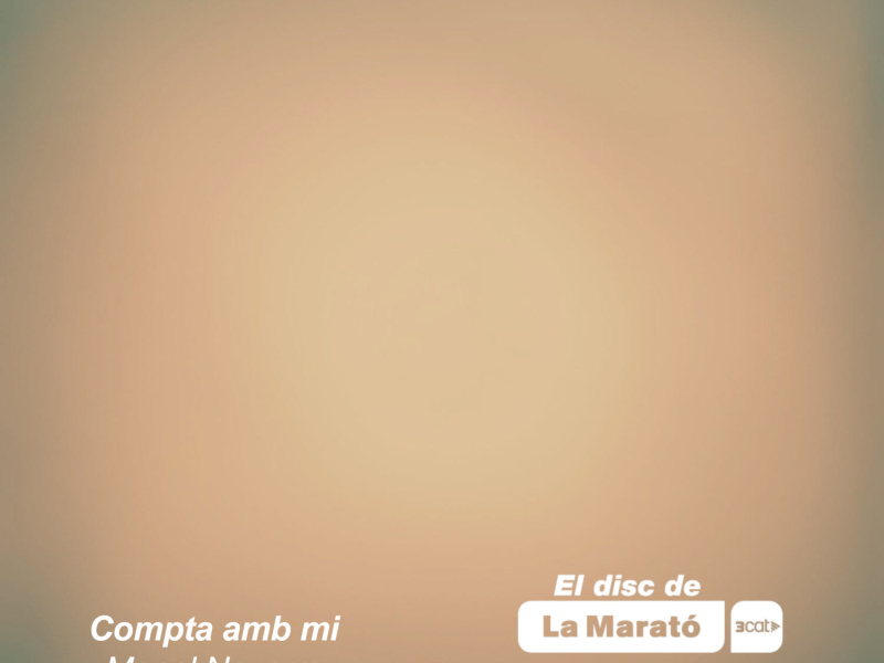 Compta amb mi (La Marató) (Single)