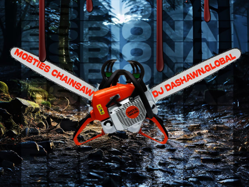 Mobties Chainsaw (Dj Spykiller Slaylist 3)