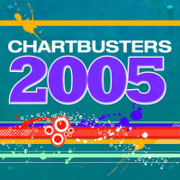 Chartbusters 2005