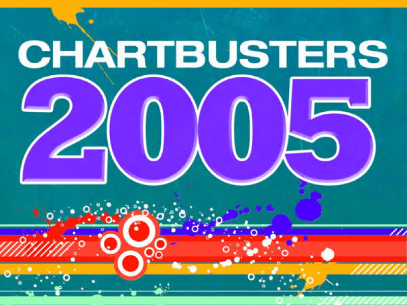 Chartbusters 2005