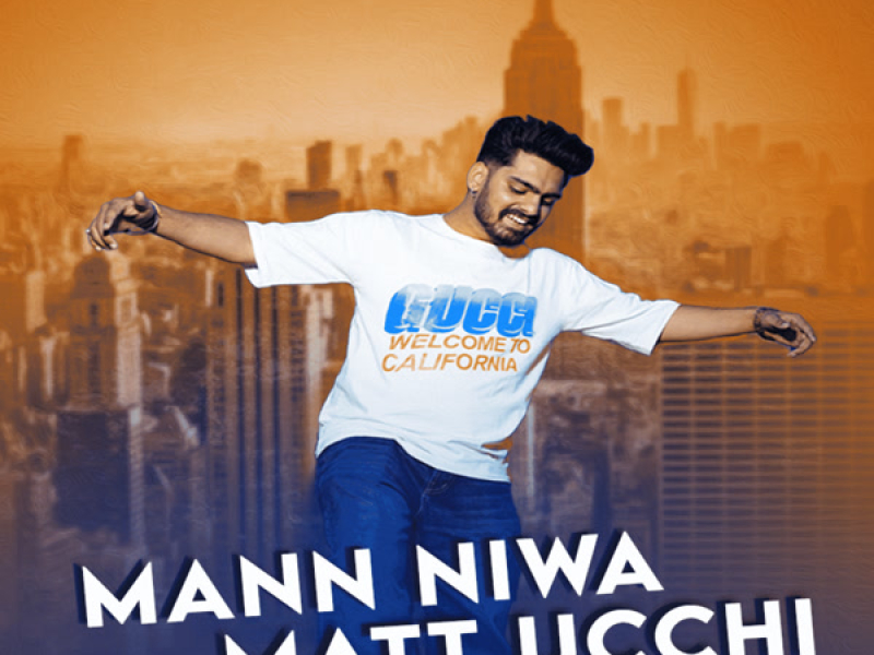 Mann Niwa Matt Ucchi (Single)