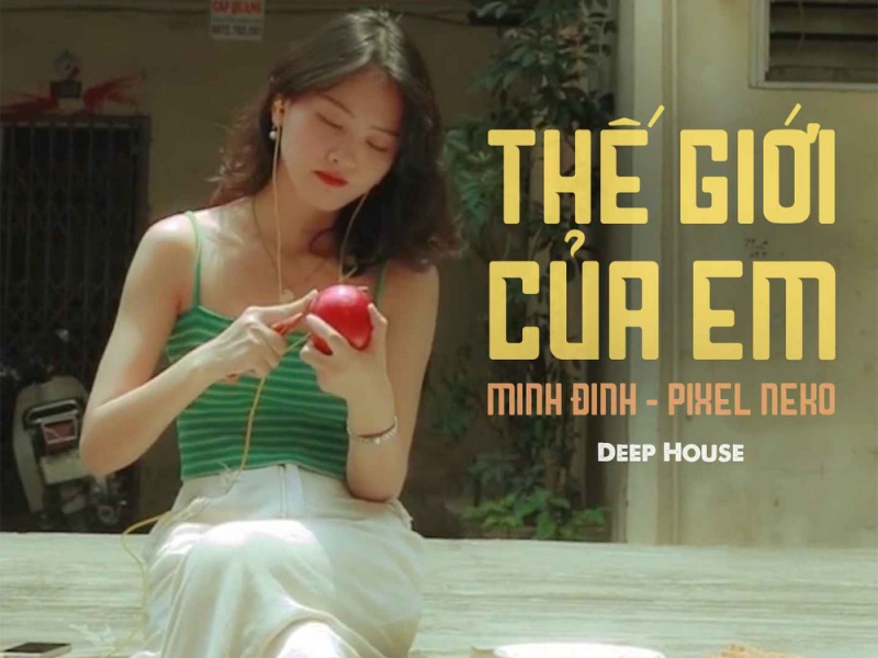 Thế Giới Của Em (Deep House) (Beat) (Single)