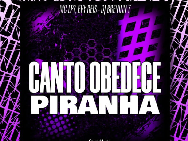 CANTO OBEDECE PIRANHA (Single)