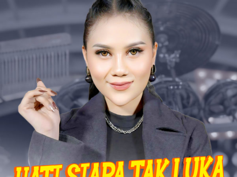 Hati Siapa Tak Luka (Single)