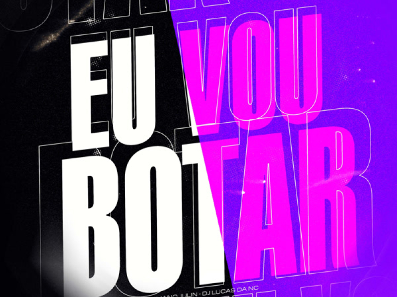 Eu Vou Botar (Single)