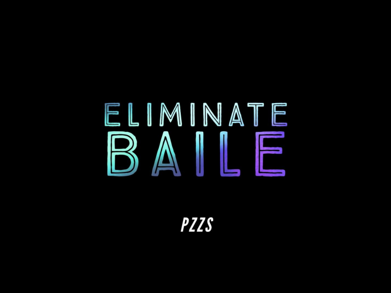 Eliminate Baile (Single)