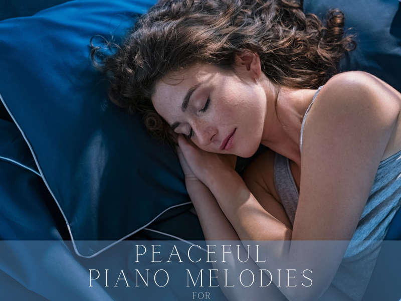 Peaceful Piano Melodies for Deep Sleep (Single)