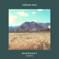 Mahogany Sessions Vol. 2