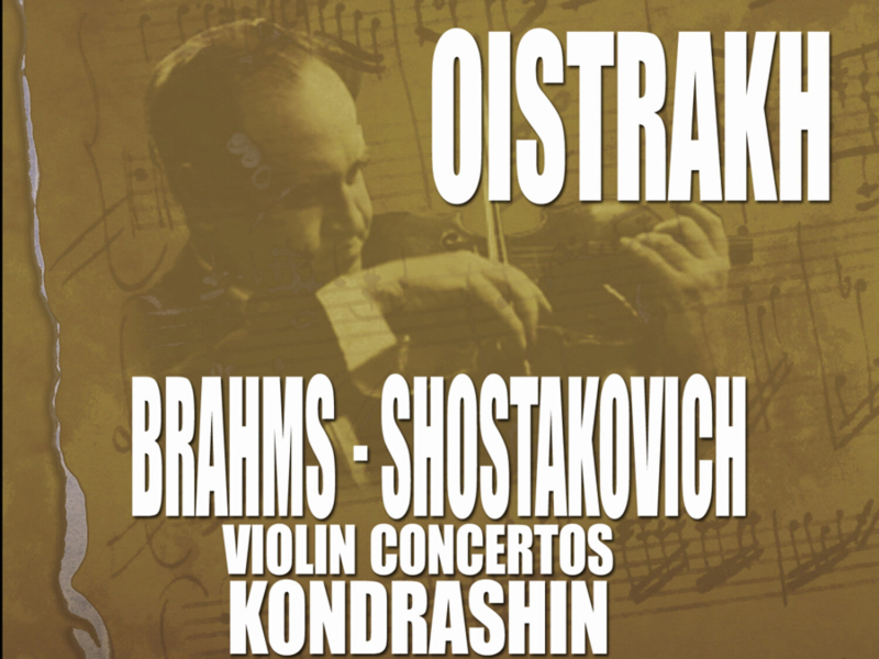 Brahms: Violin Concertos, Op. 77 - Shostakovich: Violin Concertos, Op. 129