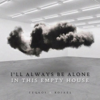 I'll Always Be Alone in This Empty House (Single)