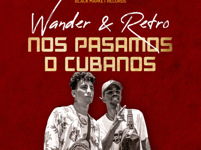 Nos Pasamos D Cubanos (Single)