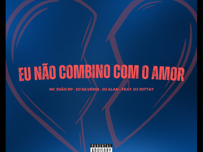 Eu Não Combino Com O Amor (Single)