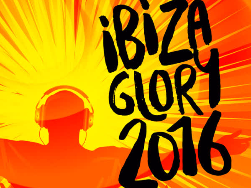 Ibiza Glory 2016