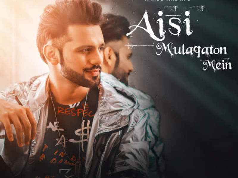 Aisi Mulaqaton Mein - Single