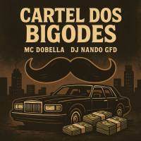 Cartel dos Bigodes (Single)